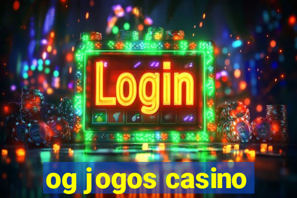 og jogos casino